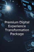 Premium Digital Experience Transformation Package